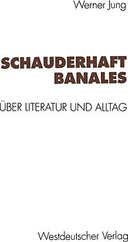 Schauderhaft Banales