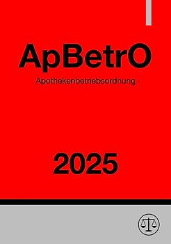 Apothekenbetriebsordnung - ApBetrO 2025