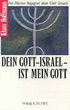 Dein Gott - Israel - ist mein Gott
