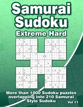 Samurai Sudoku Puzzle Book for Adults: 1000 Extreme Hard Sudoku Overlapping Into 210 Samurai Style Puzzles
