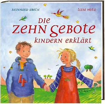 Die 10 Gebote Kindern erklärt