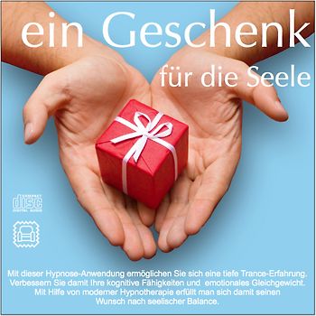 EIN GESCHENK FÜR DIE SEELE