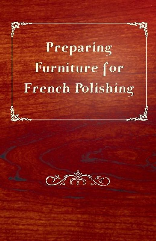 Preparing Furniture for French Polishing