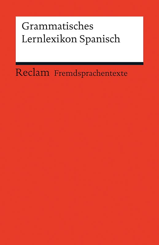 Grammatisches Lernlexikon Spanisch. (Fremdsprachentexte)