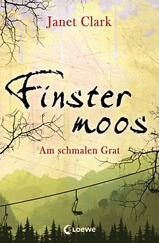 Finstermoos (Band 2) - Am schmalen Grat