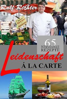 Ralf Richter Leidenschaft Á LA CARTE