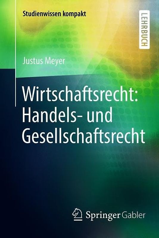 Wirtschaftsrecht: Handels- und Gesellschaftsrecht