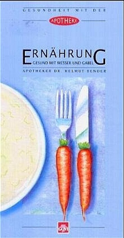 Ernährung: Gesund mit Messer und Gabel