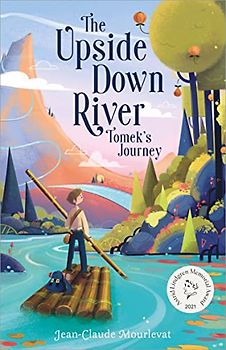 The Upside Down River: Tomek's Story