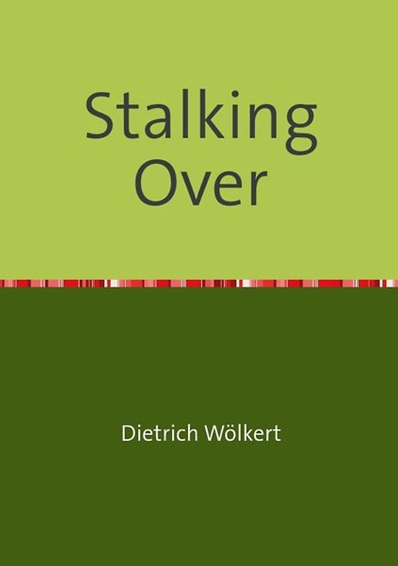 Im fünfzigsten Jahr / Stalking Over