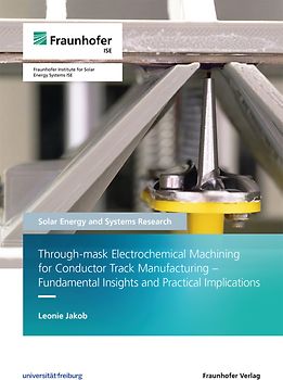 Through-mask Electrochemical Machining for Conductor Track Manufacturing - Fundamental Insights and Practical Implications