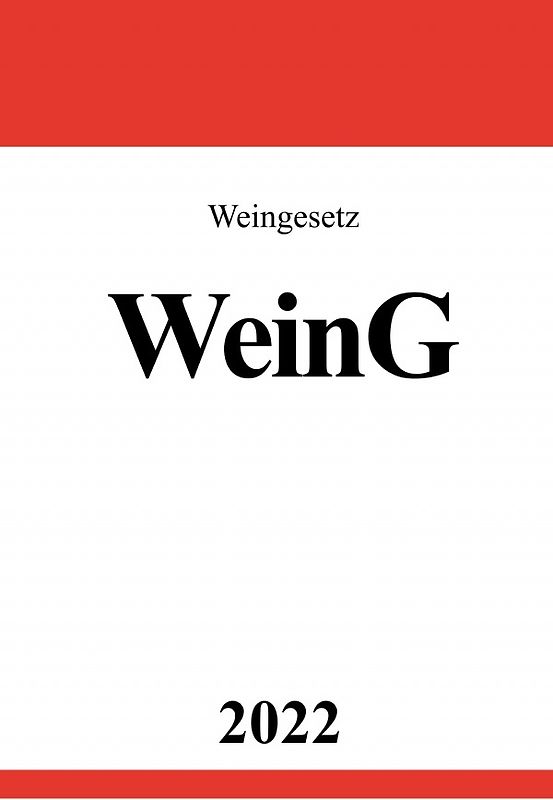 Weingesetz WeinG 2022