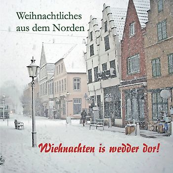 Wiehnachten is wedder dor!