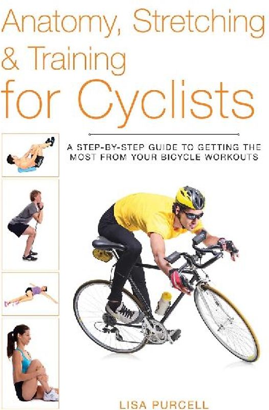Anatomy, Stretching & Training for Cyclists