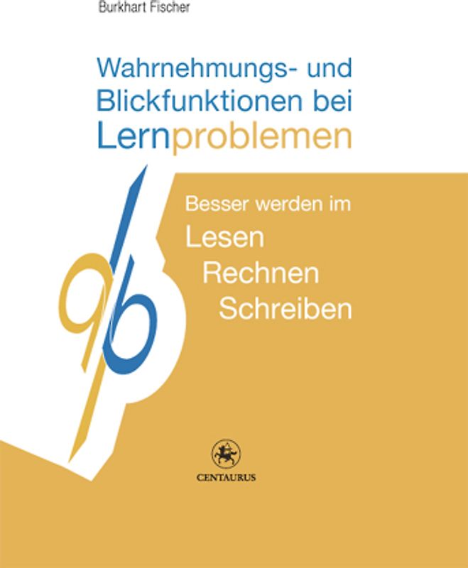 Wahrnehmungs- und Blickfunktionen bei Lernproblemen