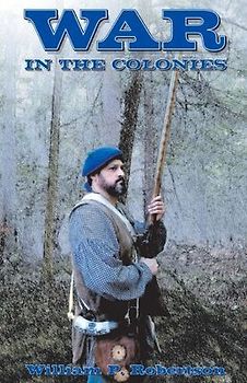 War in the Colonies: Volume 1