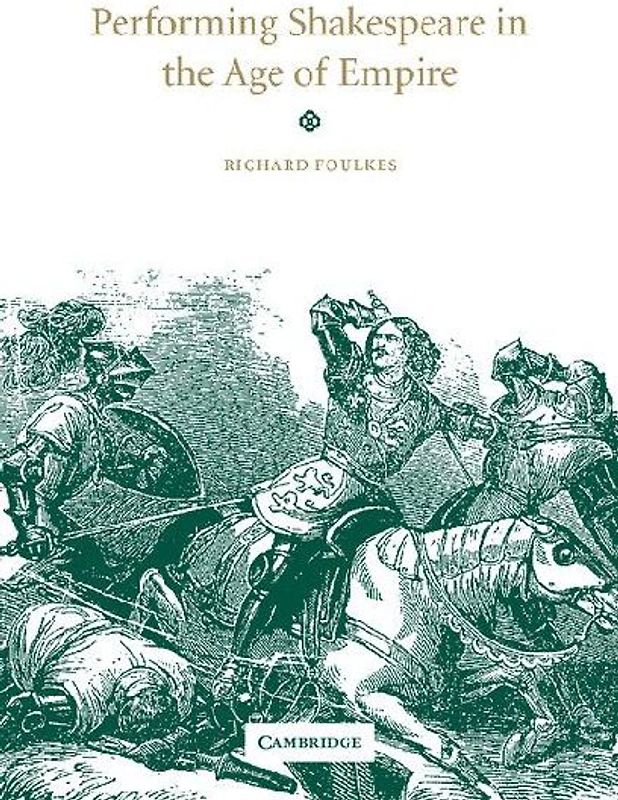 Performing Shakespeare in the Age of Empire