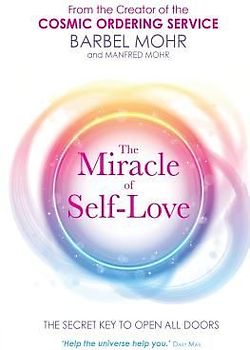 The Miracle of Self-Love