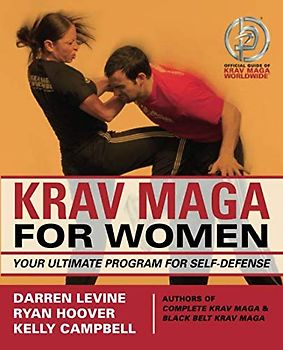 Krav Maga for Women: Your Ultimate Program for Self-Defense