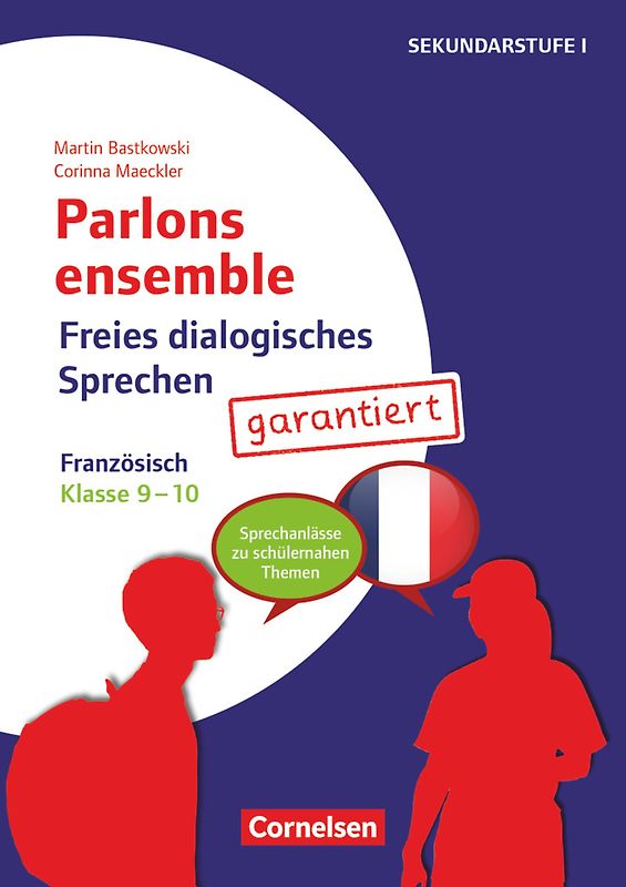 Parlons ensemble - Sprechaktivierung garantiert - Klasse 9/10