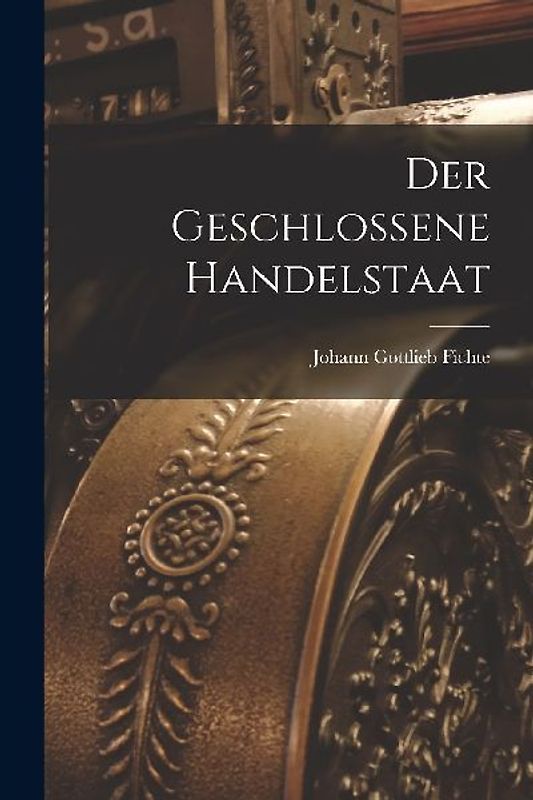 Der geschlossene Handelstaat