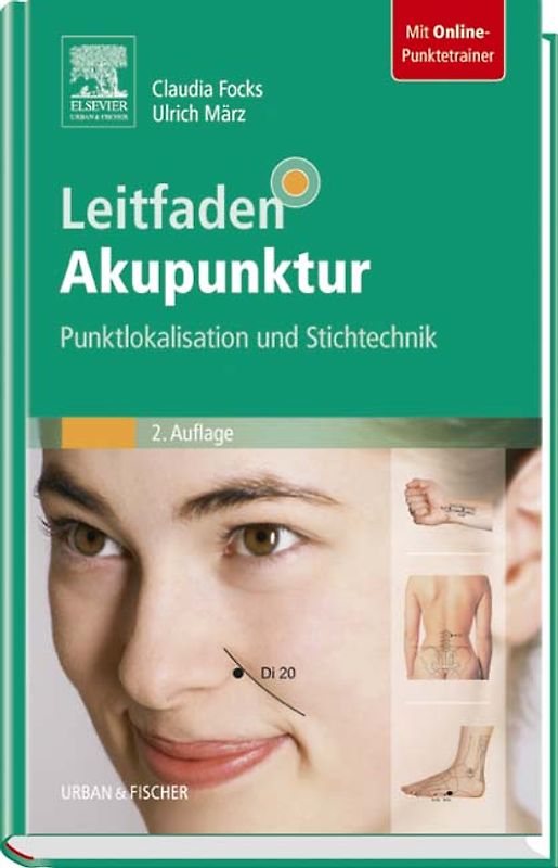 Leitfaden Akupunktur. Punktlokalisation und Stichtechnik