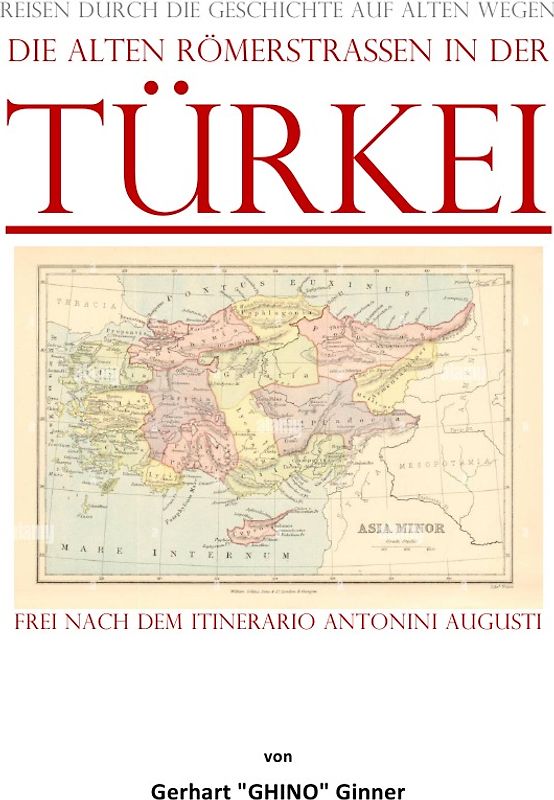 die alten Römerstraßen in der TÜRKEI