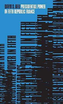 Presidential Power in Fifth Republic France