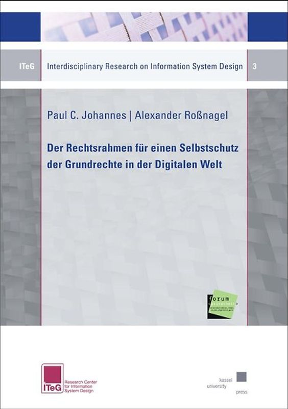 Der Rechtsrahmen für einen Selbstschutz der Grundrechte in der Digitalen Welt