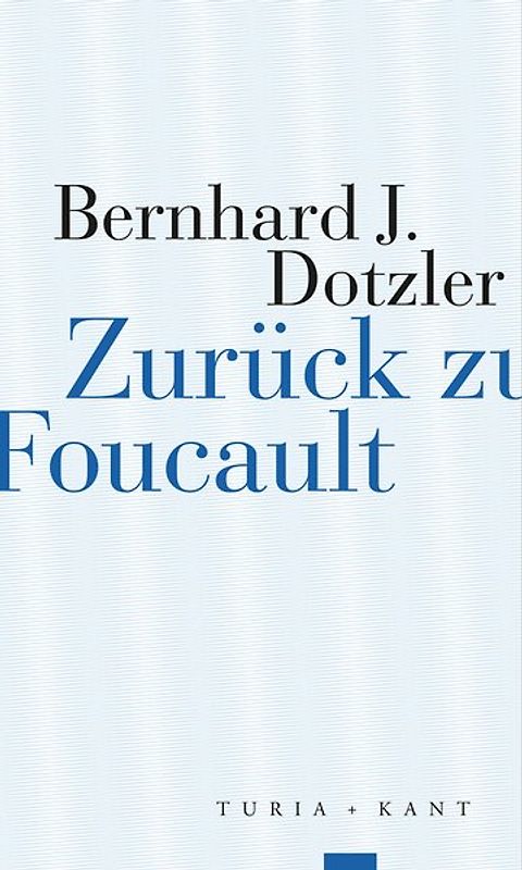 Zurück zu Foucault