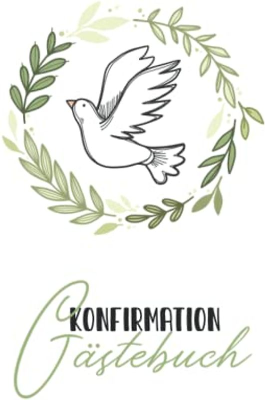 Konfirmation Gästebuch für Mädchen und Jungs: schlichtes Erinnerungsalbum mit Platz für Fotos und gute Wünsche Taube