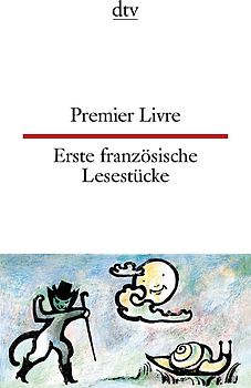 Premier Livre Erste französische Lesestücke