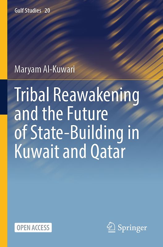 Tribal Reawakening and the Future of State-Building in Kuwait and Qatar