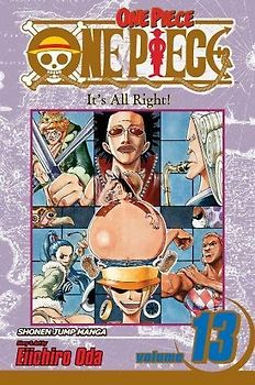 One Piece, Vol. 13: v. 13 - Oda, Eiichiro