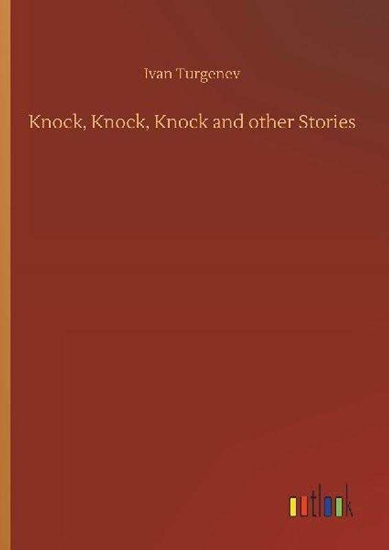 Knock, Knock, Knock and other Stories