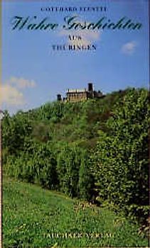 Wahre Geschichten aus Thüringen