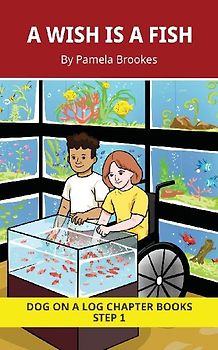 A Wish is a Fish Chapter Book