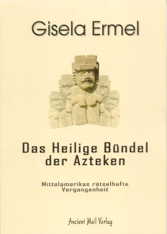 Das Heilige Bündel der Azteken