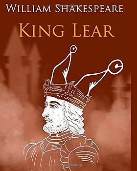 King Lear In Plain and Simple English: A Modern Translation and the Original Version (Classic Retold: Bookcaps Study Guides)