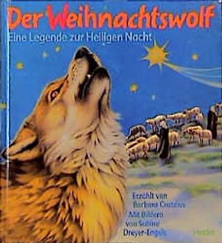 Der Weihnachtswolf. Eine Legende zur Heiligen Nacht