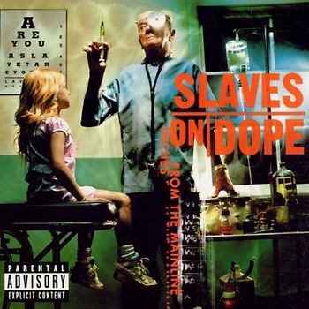 Slaves on Dope - Inches from the Mainline