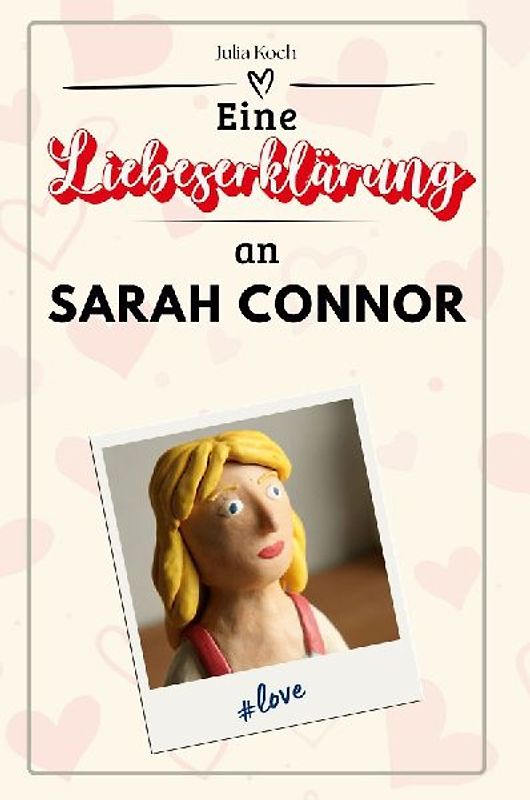 Eine Liebeserklärung an Sarah Connor