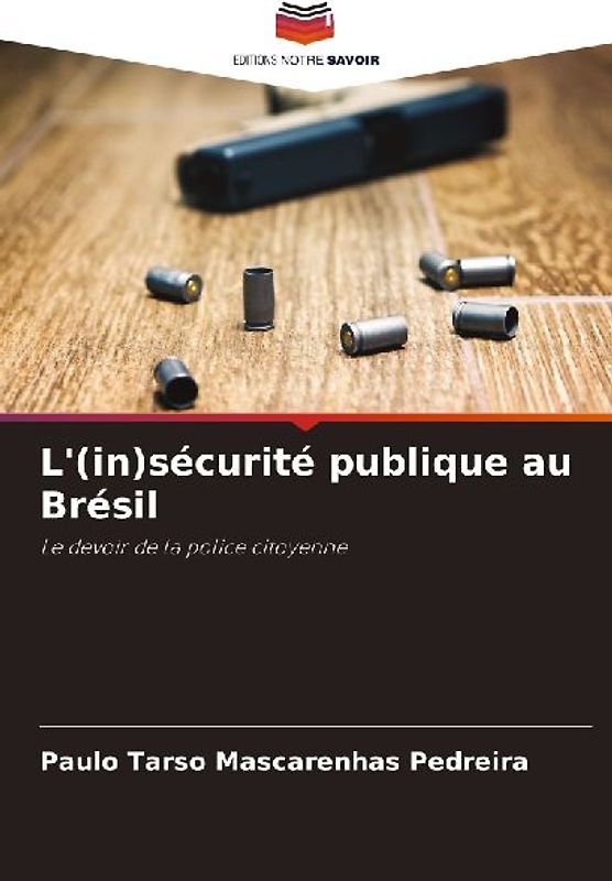 L'(in)sécurité publique au Brésil