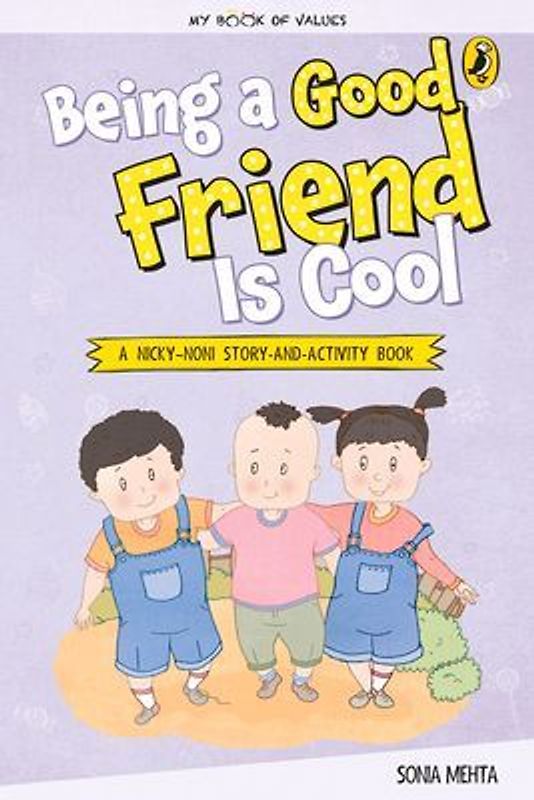 Being a Good Friend Is Cool (My Book of Values)