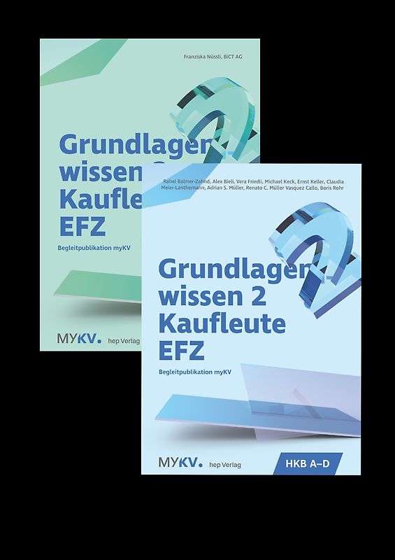 Grundlagenwissen 2 Kaufleute EFZ - HKB A bis HKB E (Neuauflage 2026)
