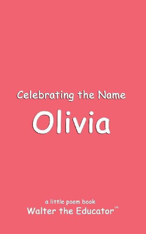 Celebrating the Name Olivia
