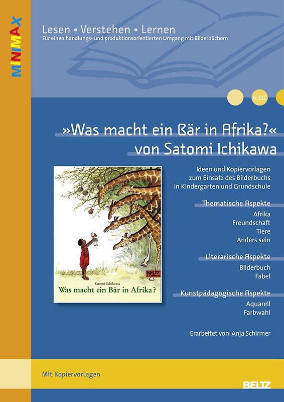 »Was macht ein Bär in Afrika?« von Satomi Ichikawa. Ideen und Materialien zum Einsatz des Bilderbuchs in Kindergarten und Grundschule