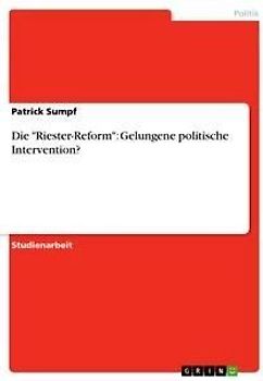 Die "Riester-Reform": Gelungene politische Intervention?