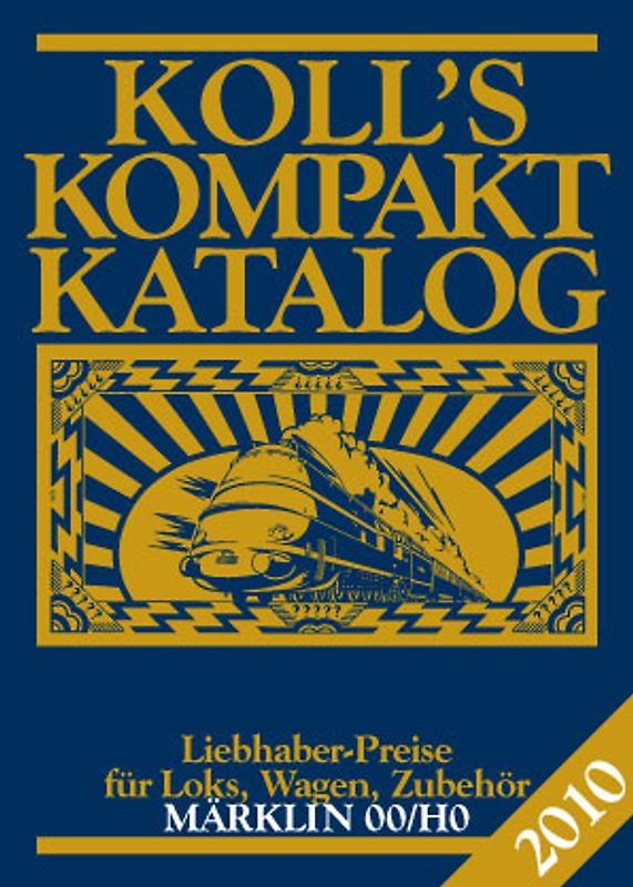 Koll's Kompaktkatalog Märklin 00/H0 2010