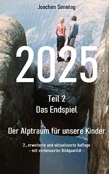 2025 - Das Endspiel